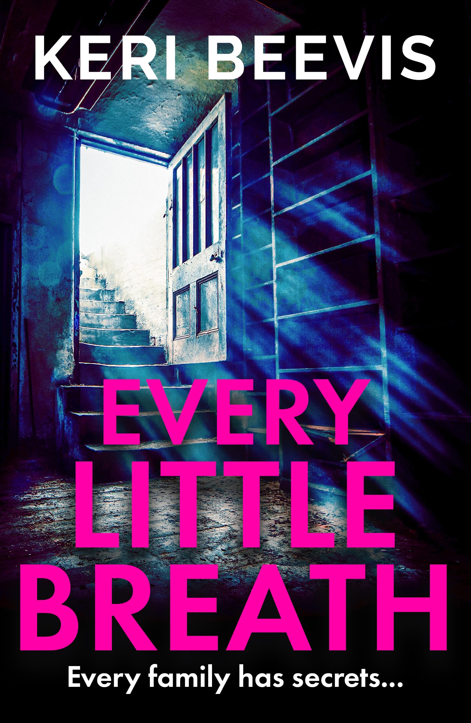 Every Little Breath By Keri Beevis